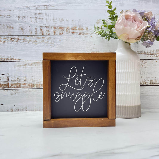 Let's snuggle framed wood sign, love sign, couples gift sign, quote sign, home decor
