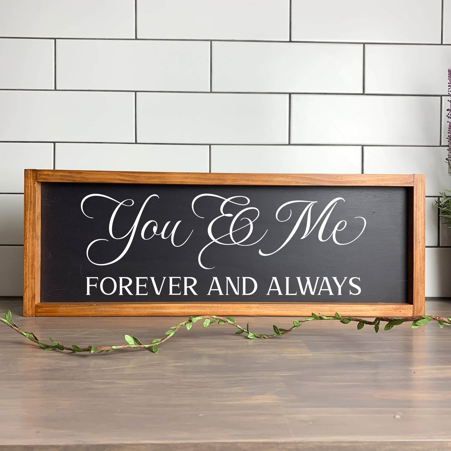 You and Me Forever, Always framed wood sign, love sign, couples gift sign, quote sign, home decor