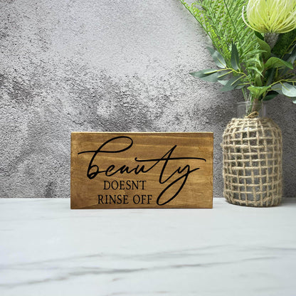 Beauty Doesn't Rinse Off, Bathroom Wood Sign, Bathroom Decor, Home Decor