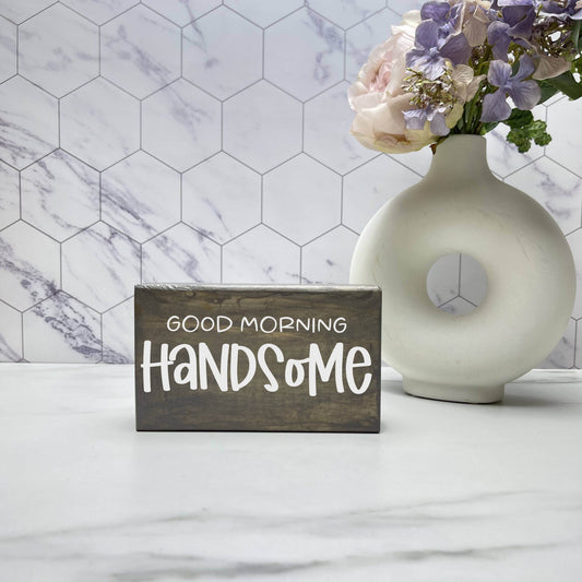 Good Morning Handsome, Bathroom Wood Sign, Bathroom Decor, Home Decor