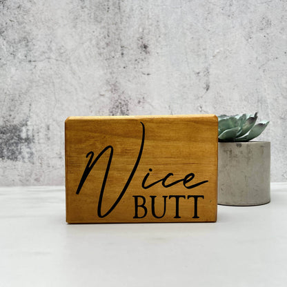 Nice Butt, Bathroom Wood Sign, Bathroom Decor, Home Decor