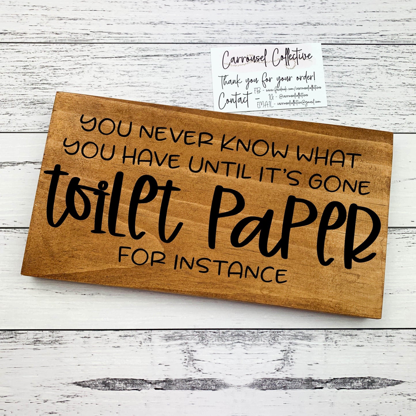 You never know what you have until its gone, toilet paper for example, Bathroom Wood Sign, Bathroom Decor, Home Decor