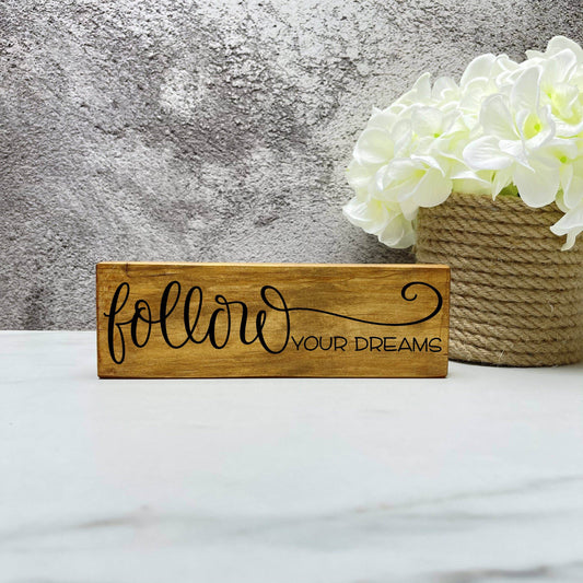 Follow your Dreams wood sign, farmhouse sign, rustic decor, home decor