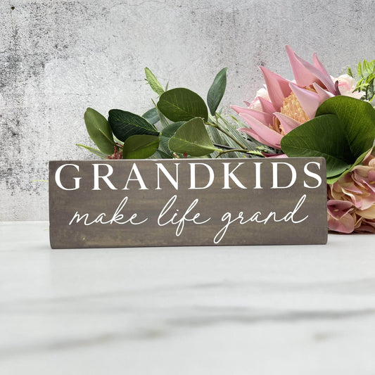 Grandkids make the life grand wood sign, farmhouse sign, rustic decor, home decor