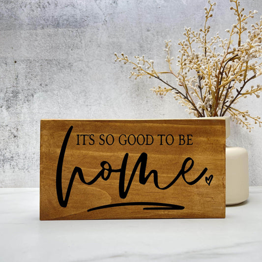 It's good to be home wood sign, farmhouse sign, rustic decor, home decor