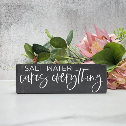 Salt water cures everything wood sign, farmhouse sign, rustic decor, home decor