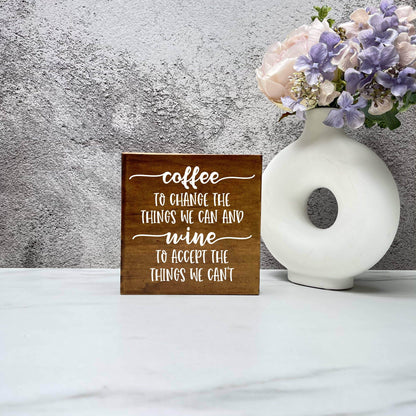 Coffee to Change the Things We Can, kitchen wood sign, kitchen decor, home decor
