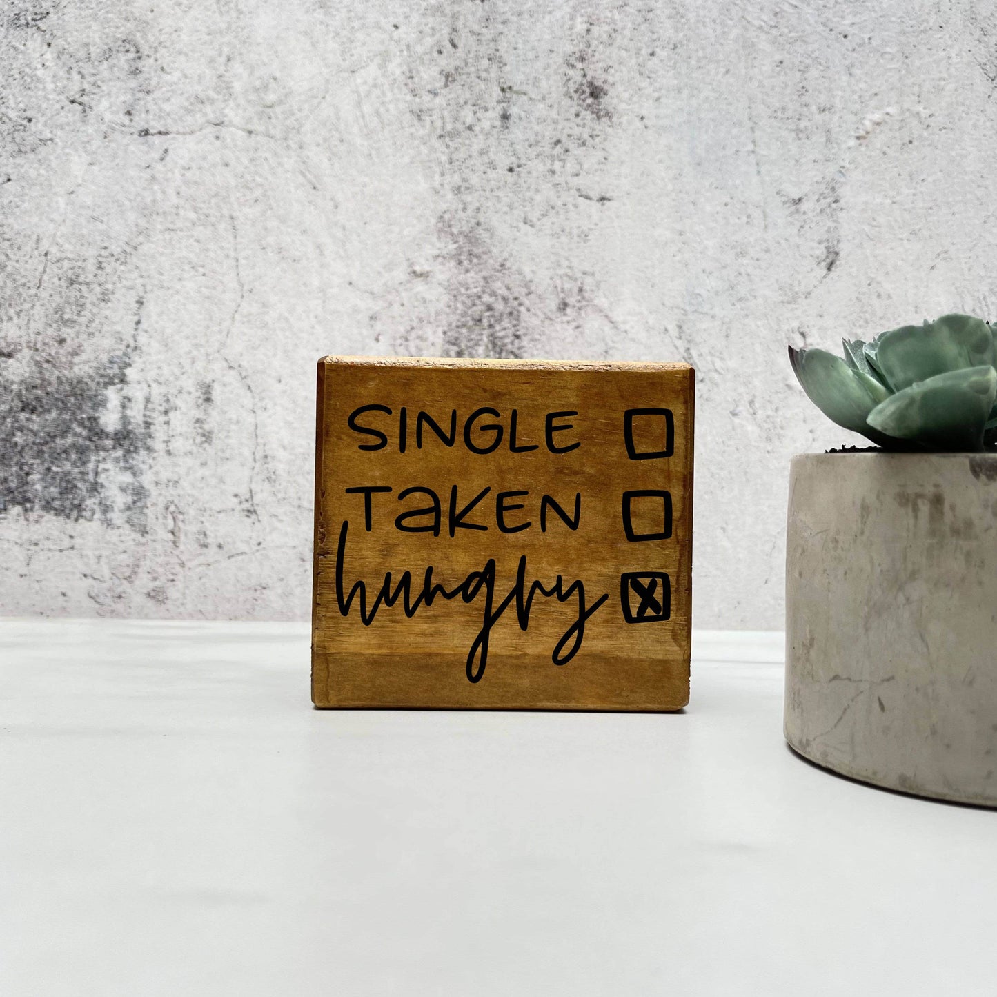 Single Taken hungry, kitchen wood sign, kitchen decor, home decor