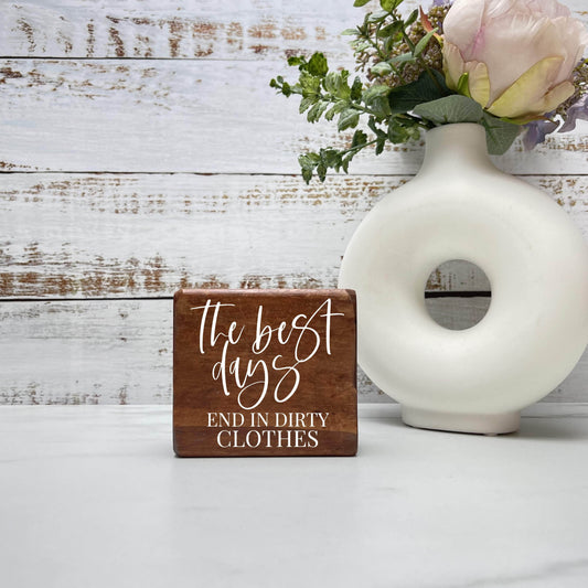 The best days end in dirty clothes, laundry wood sign, laundry decor, home decor