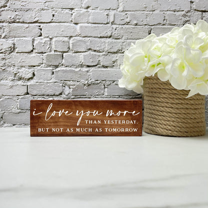 I love you more wood sign, love sign, couples gift sign, quote sign, home decors