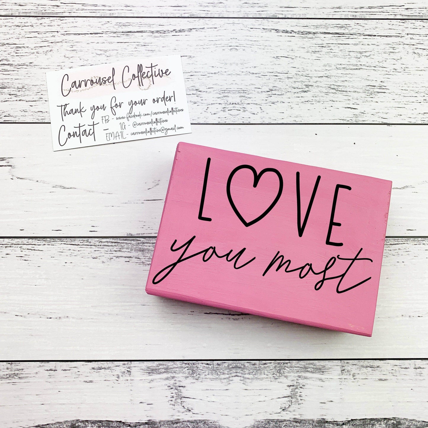 Love you Most - Valentines Wood sign