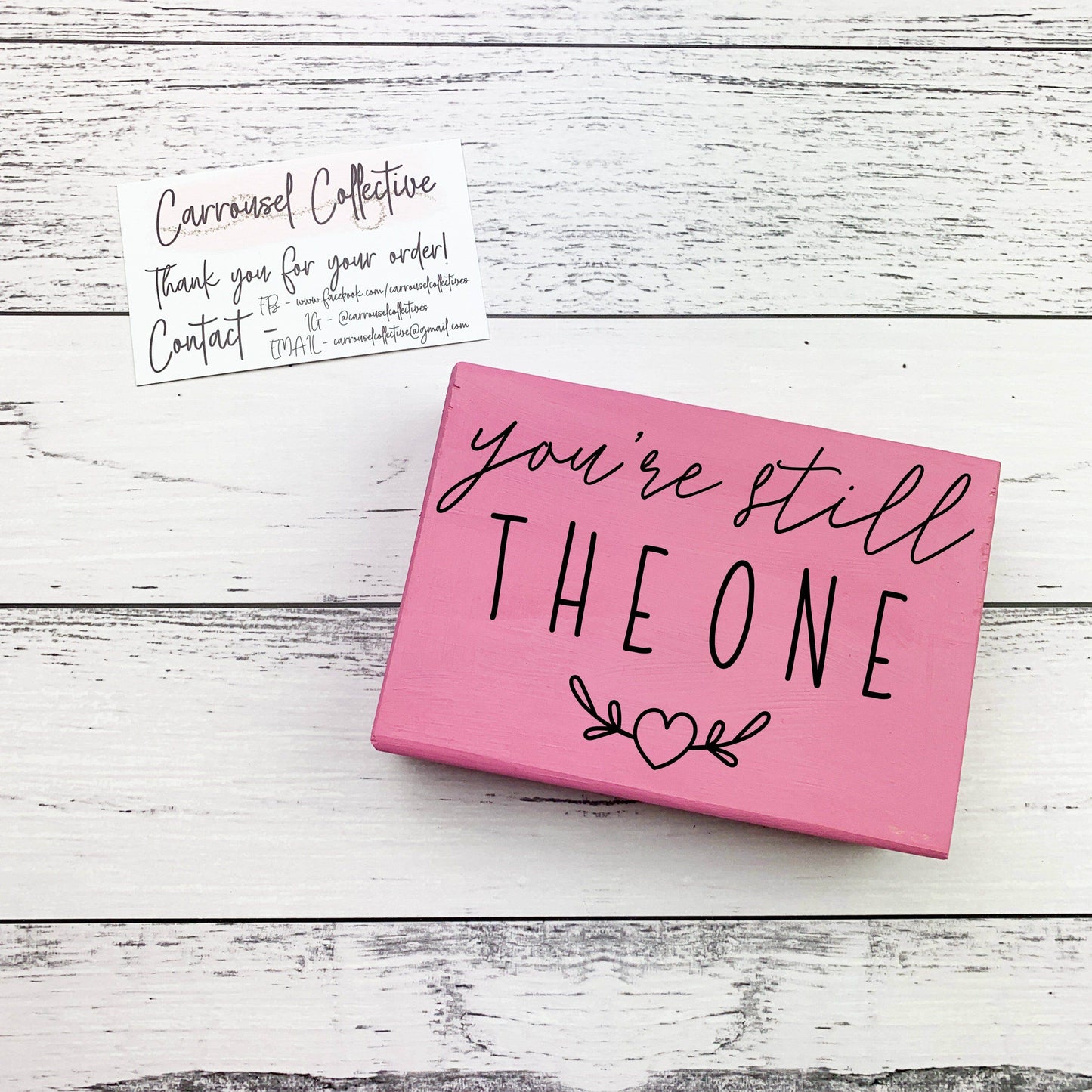 You're Still the One - Valentines Wood sign