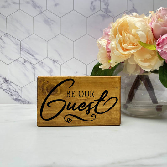 Be Our Guest - Wedding Wood Sign