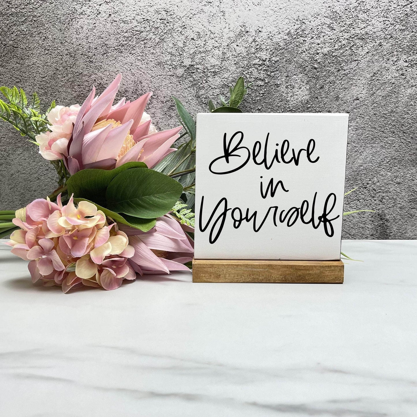 Believe in yourself  wood sign, quote sign, rustic decor, home decor