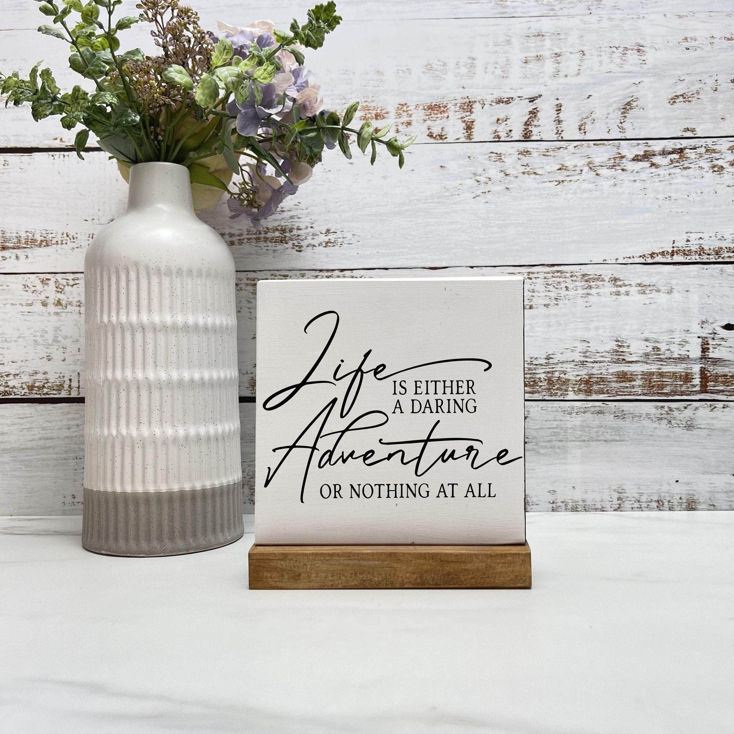 Life is a daring adventure or nothing  wood sign, quote sign, rustic decor, home decor