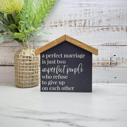 A marriage is just two imperfect people House wood sign, love sign, couples gift sign, quote sign, home decor