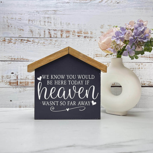 If heaven wasn't so far away  wood sign, quote sign, rustic decor, home decor