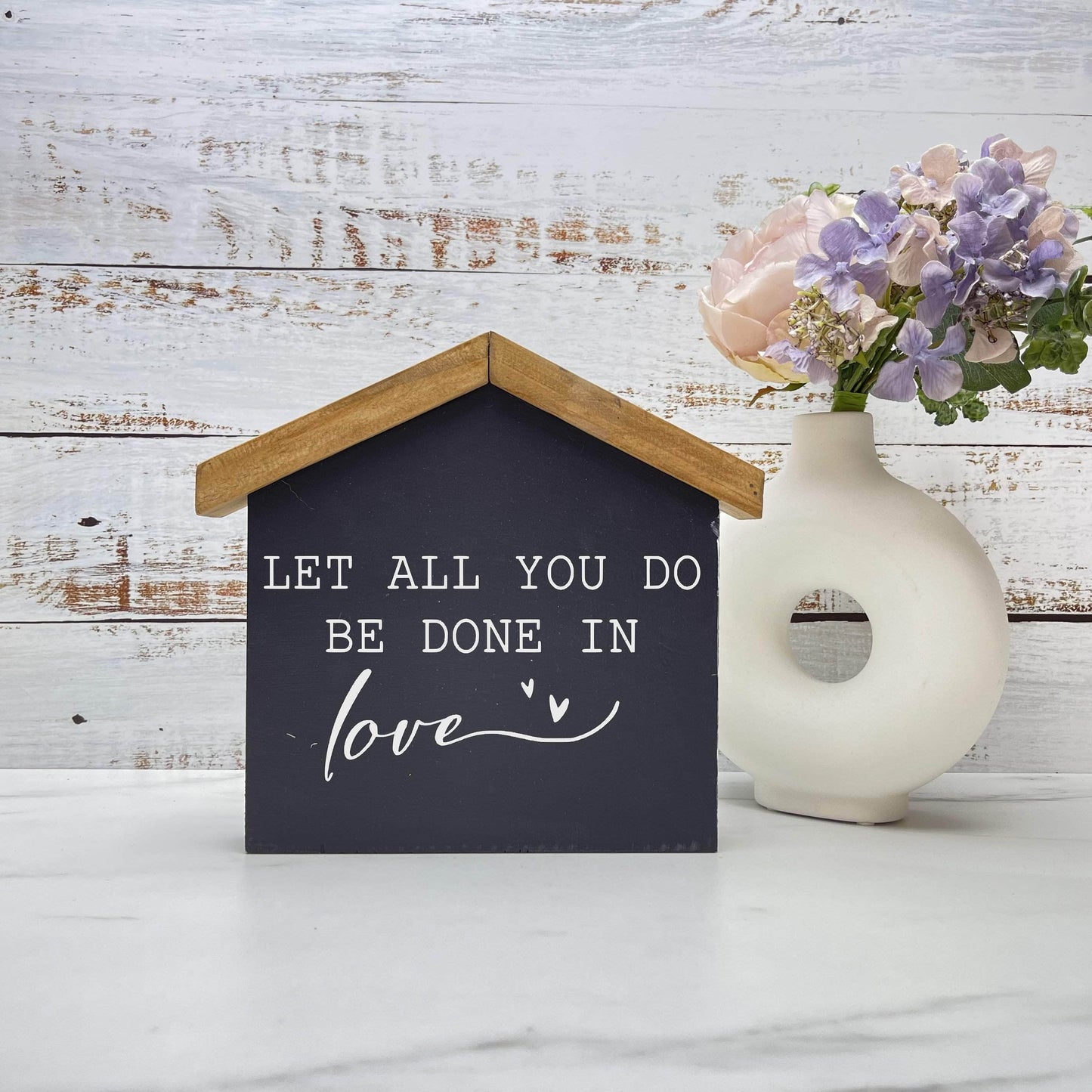 Let all you do be in love House wood sign, farmhouse sign, rustic decor, home decor