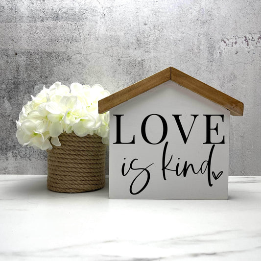 Love is kind House wood sign, love sign, couples gift sign, quote sign, home decor