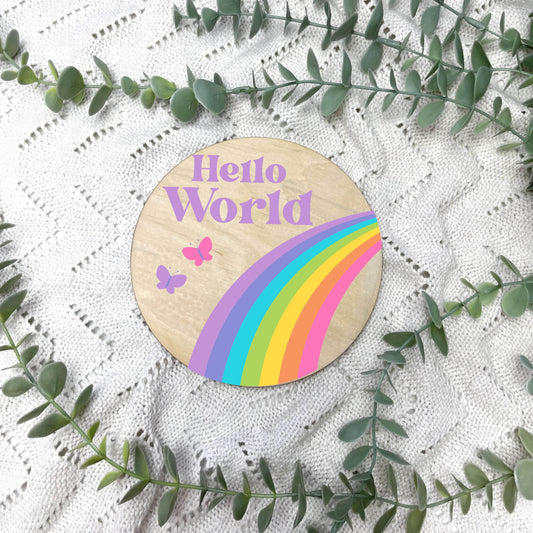 Hello World sign, baby announcement disc, rainbow baby, rainbow nursery, IVF baby