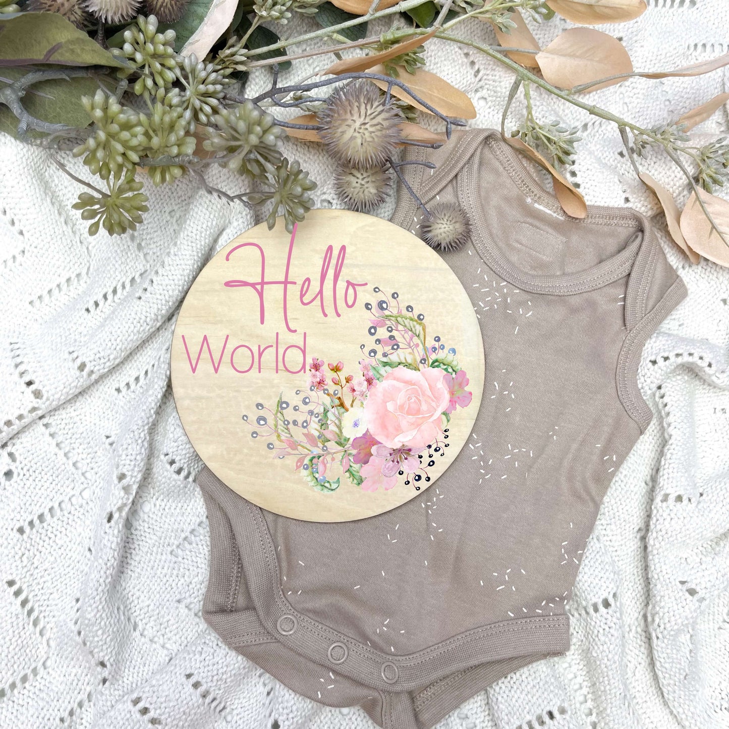 Hello World sign, baby announcement disc, floral nursery, flowers, girls room