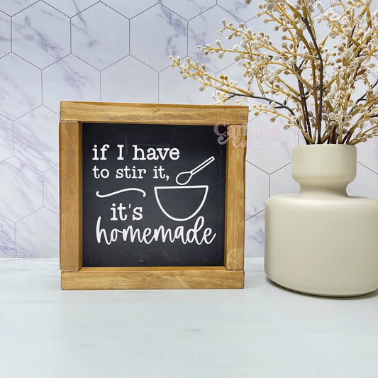 If I have to stir it framed kitchen wood sign, kitchen decor, home decor