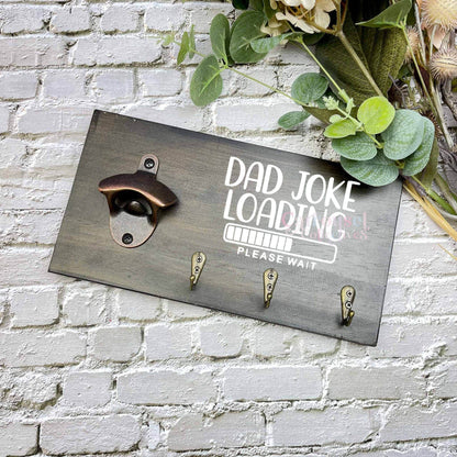 Dads joke loading BBQ Grill sign, Bottle opener sign