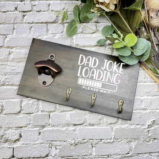 Dads joke loading BBQ Grill sign, Bottle opener sign