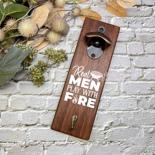 Play with fire bottle opener sign, Australian ironbark hardwood sign