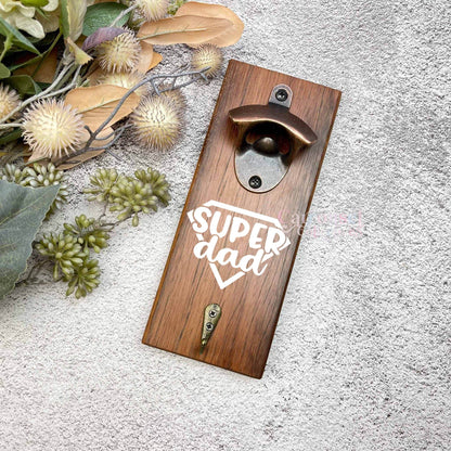 Super Dad bottle opener sign, Australian ironbark hardwood sign