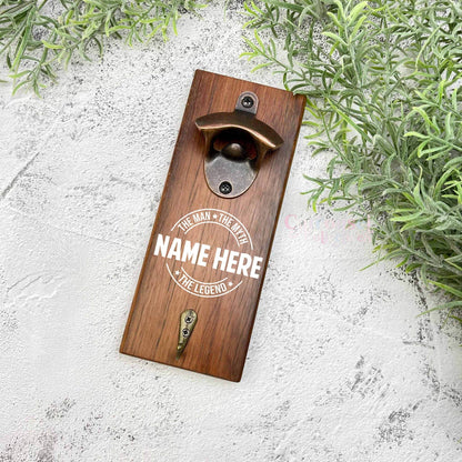 Custom name The man the myth the legend bottle opener sign, Australian ironbark hardwood sign