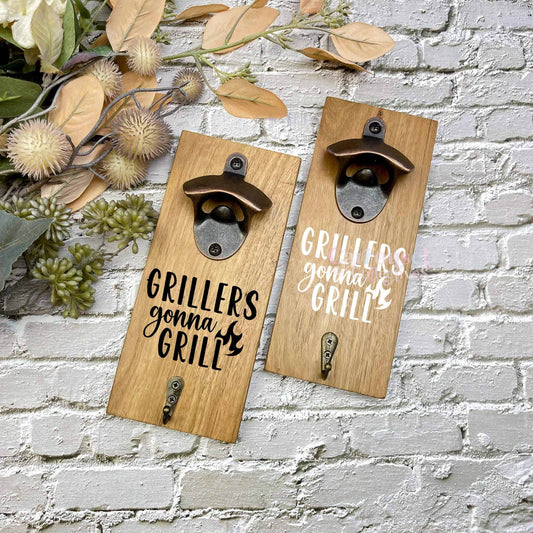 Grillers gonna grill bottle opener sign, Australian ironbark hardwood sign