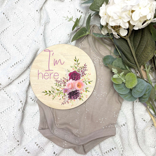 I'm here sign, baby announcement disc, floral nursery, flowers, girls room