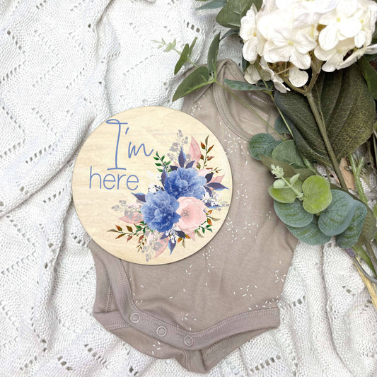 I'm here sign, baby announcement disc, floral nursery, flowers, girls room