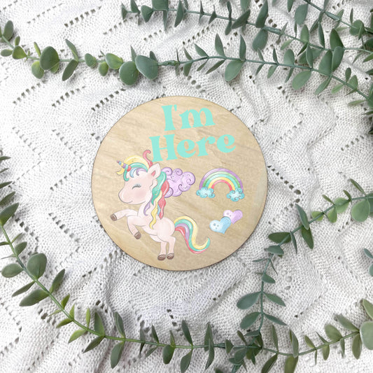 I'm here sign, baby announcement disc, unicorns, colourful unicorns, girls unicorn