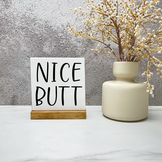 Nice butt wood sign, bathroom wood sign, bathroom decor