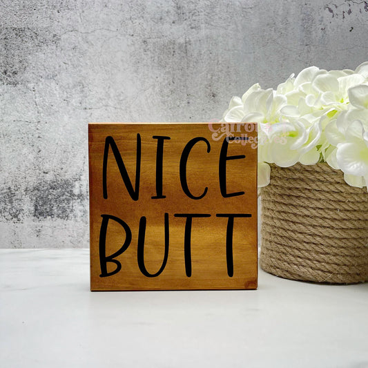Nice butt Bathroom Wood Sign, Bathroom Decor, Home Decor