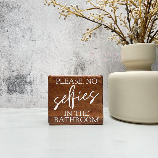 Please no selfies Bathroom Wood Sign, Bathroom Decor, Home Decor