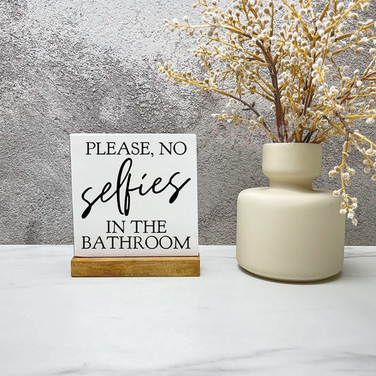 No selfies in the bathroom wood sign, bathroom wood sign, bathroom decor