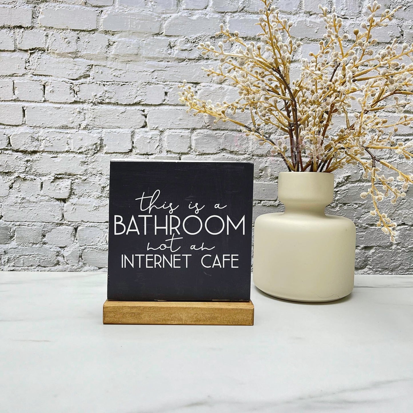 This is not an internet cafe wood sign, bathroom wood sign, bathroom decor