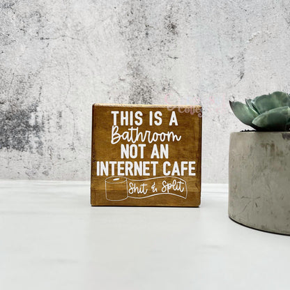 This is an internet cafe Bathroom Wood Sign, Bathroom Decor, Home Decor