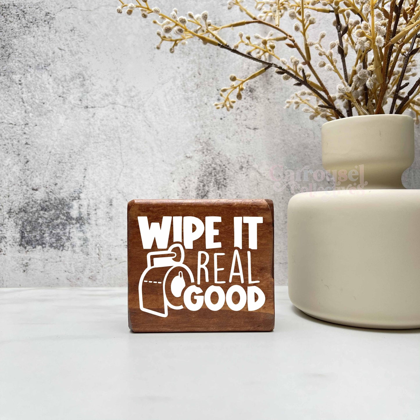 Wipe it real good, Bathroom Wood Sign, Bathroom Decor, Home Decor